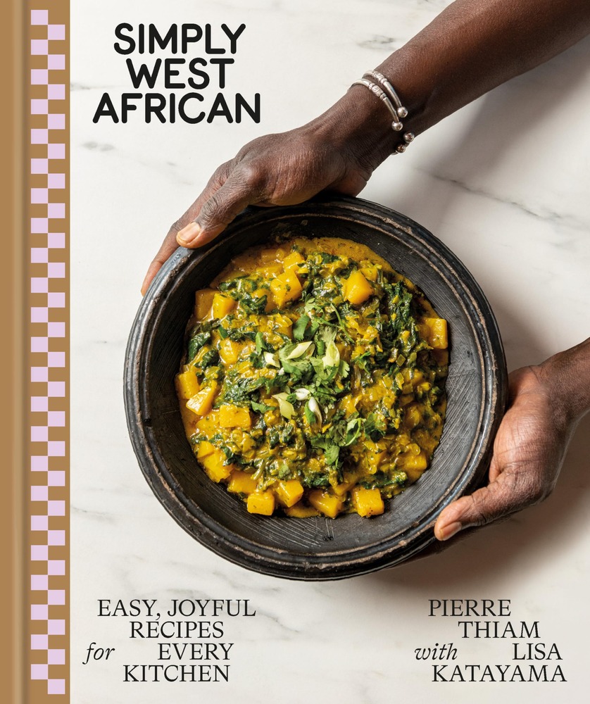 Simply West African: Easy, Joyful Recipes for Every Kitchen: A Cookbook cover