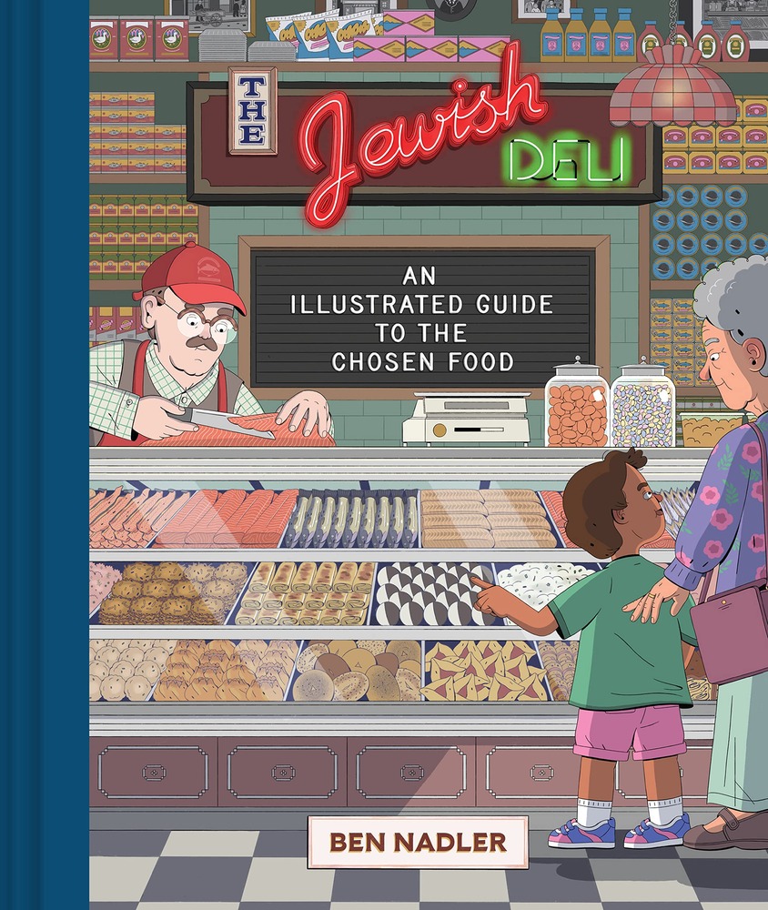 The Jewish Deli: An Illustrated Guide to the Chosen Food cover