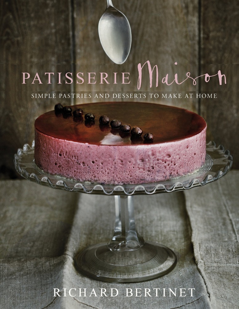 Patisserie Maison: Simple Pastries and Desserts to Make at Home cover