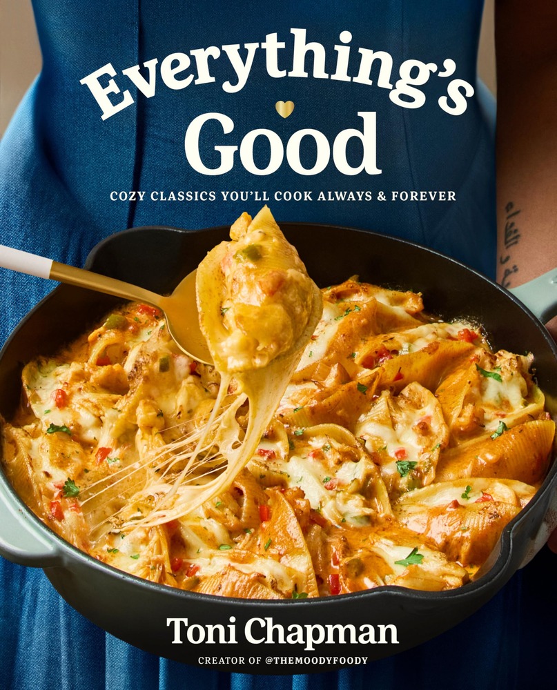 Everything's Good: Cozy Classics You'll Cook Always and Forever: A Cookbook cover