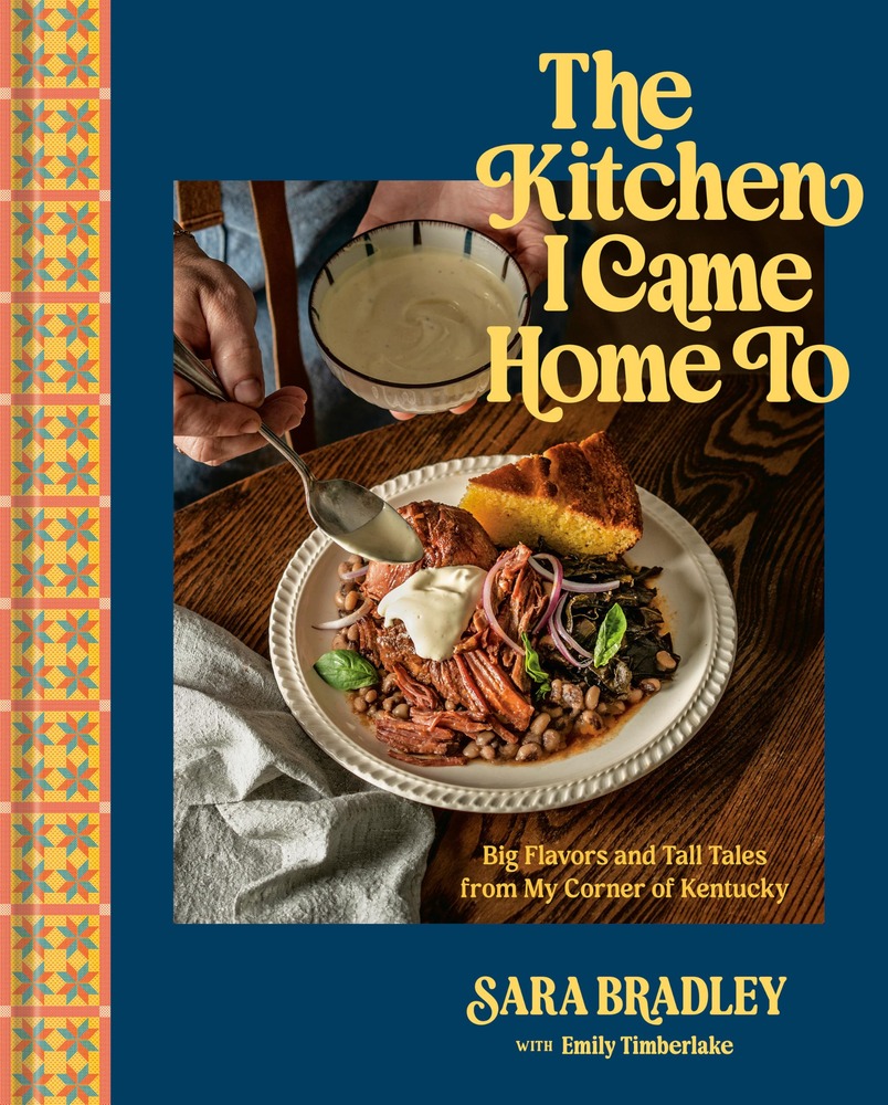 The Kitchen I Came Home To: Big Flavors and Tall Tales from My Corner of Kentucky cover