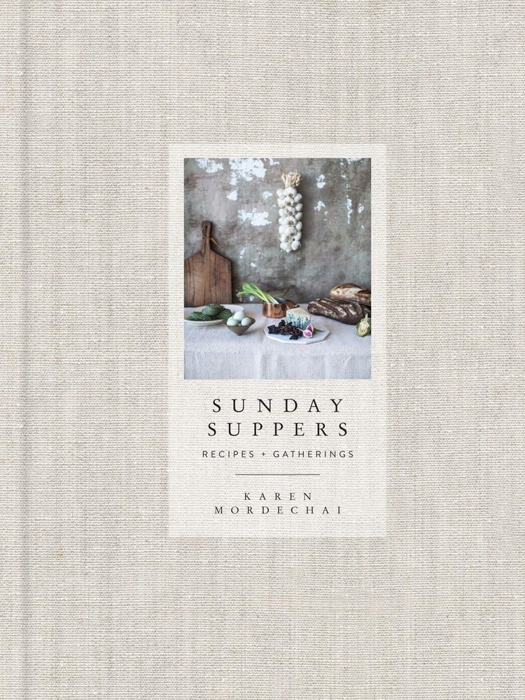 Sunday Suppers: Recipes + Gatherings: A Cookbook cover