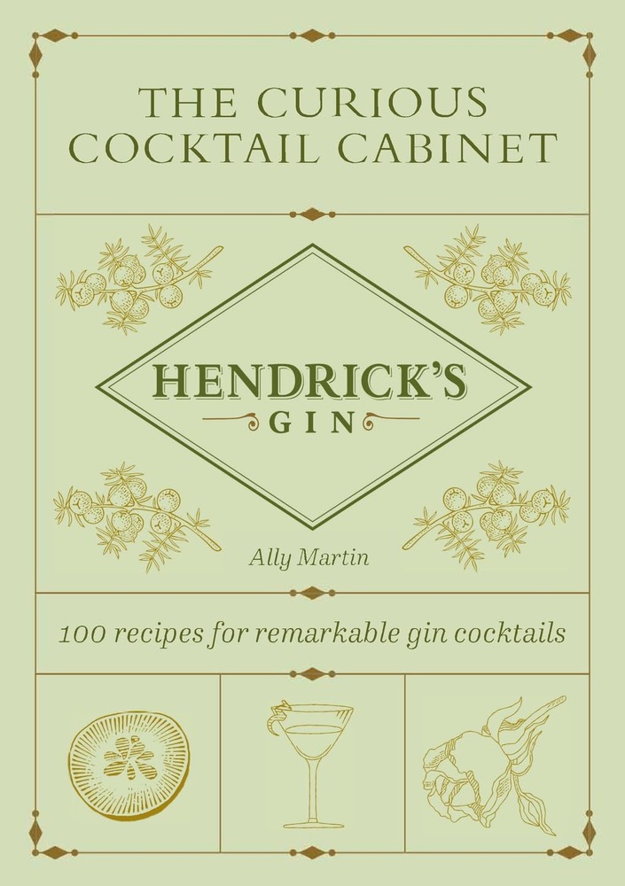 The Curious Cocktail Cabinet: 100 Recipes for Remarkable Gin Cocktails cover