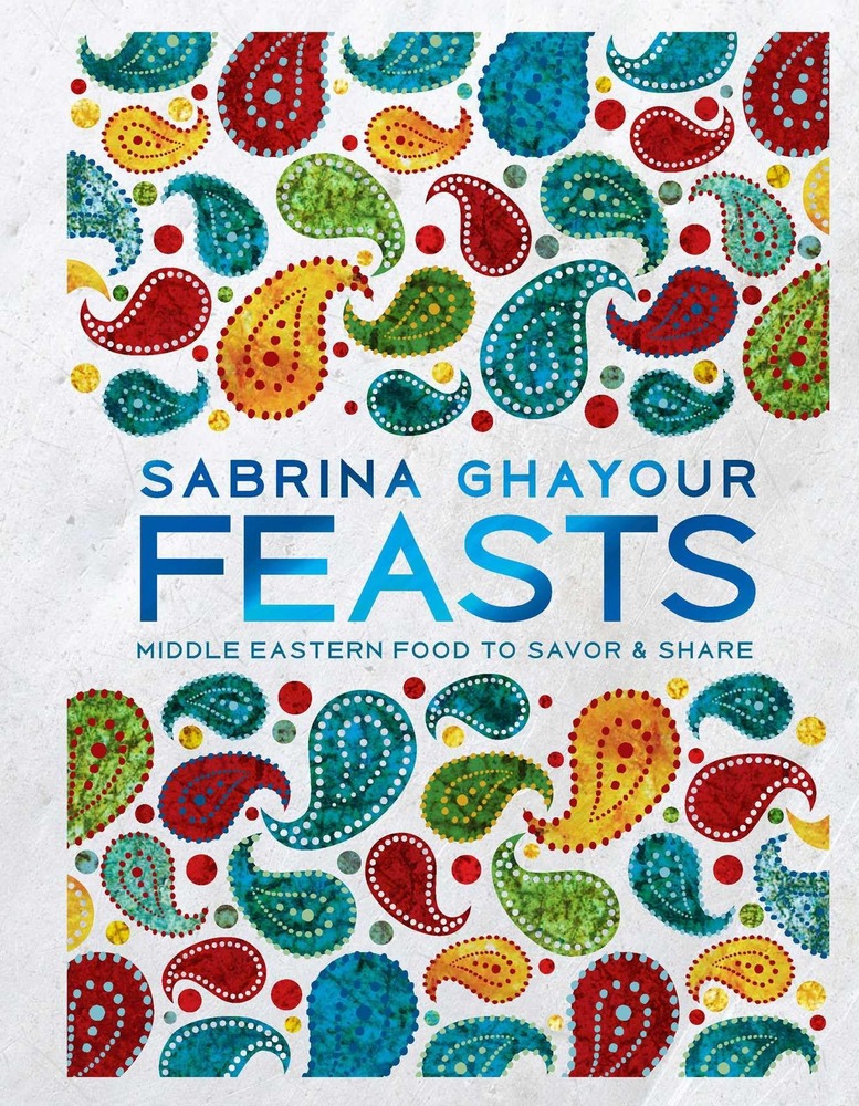 Feasts: Middle Eastern Food to Savor & Share cover