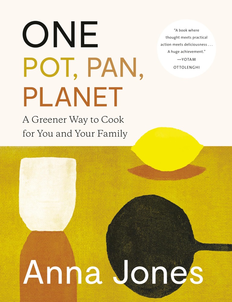 One: Pot, Pan, Planet: A Greener Way to Cook for You and Your Family: A Cookbook cover