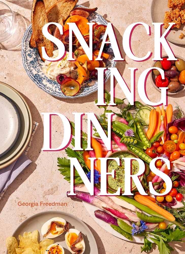 Snacking Dinners: 50+ Recipes for Low-Lift, High-Reward Dinners That Delight cover
