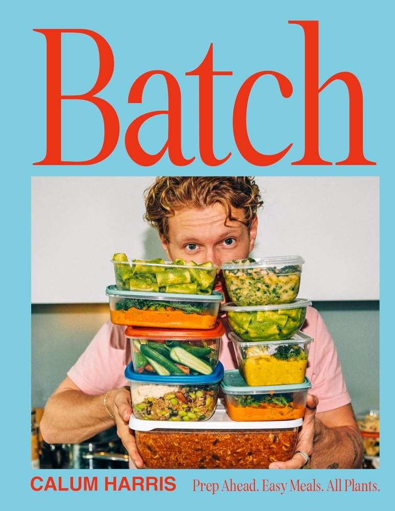 Batch: Prep Ahead. Easy Meals. All Plants. cover