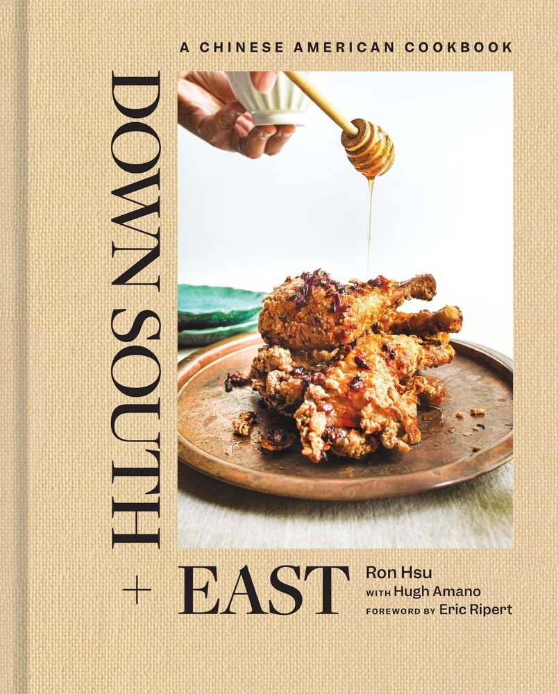 Down South + East: A Chinese American Cookbook cover