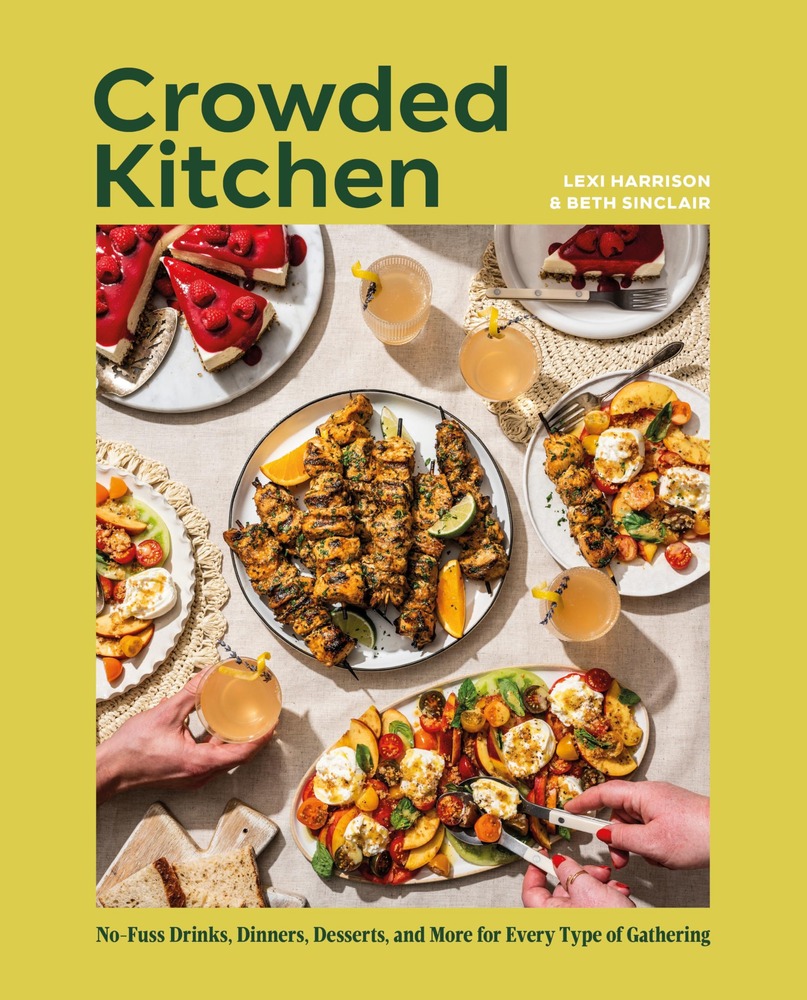 Crowded Kitchen: No-Fuss Drinks, Dinners, Desserts, and More for Every Type of Gathering cover