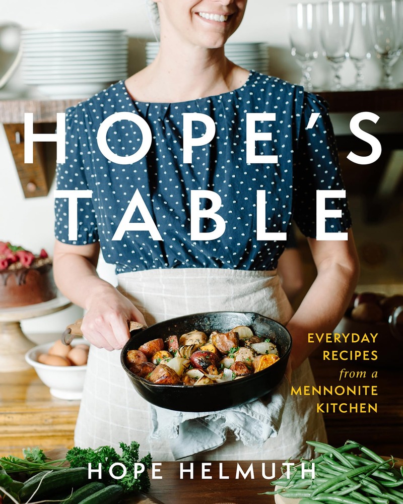 Hope's Table: Everyday Recipes from a Mennonite Kitchen cover