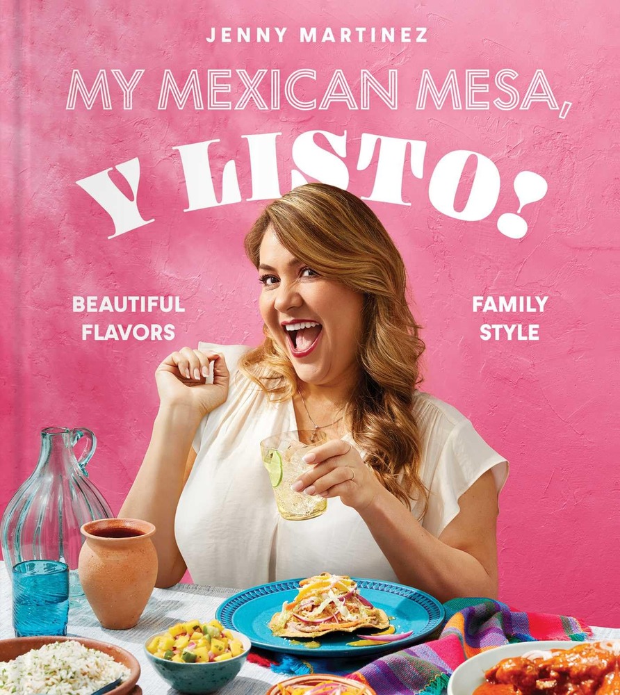 My Mexican Mesa, Y Listo!: Beautiful Flavors, Family Style (A Cookbook) cover