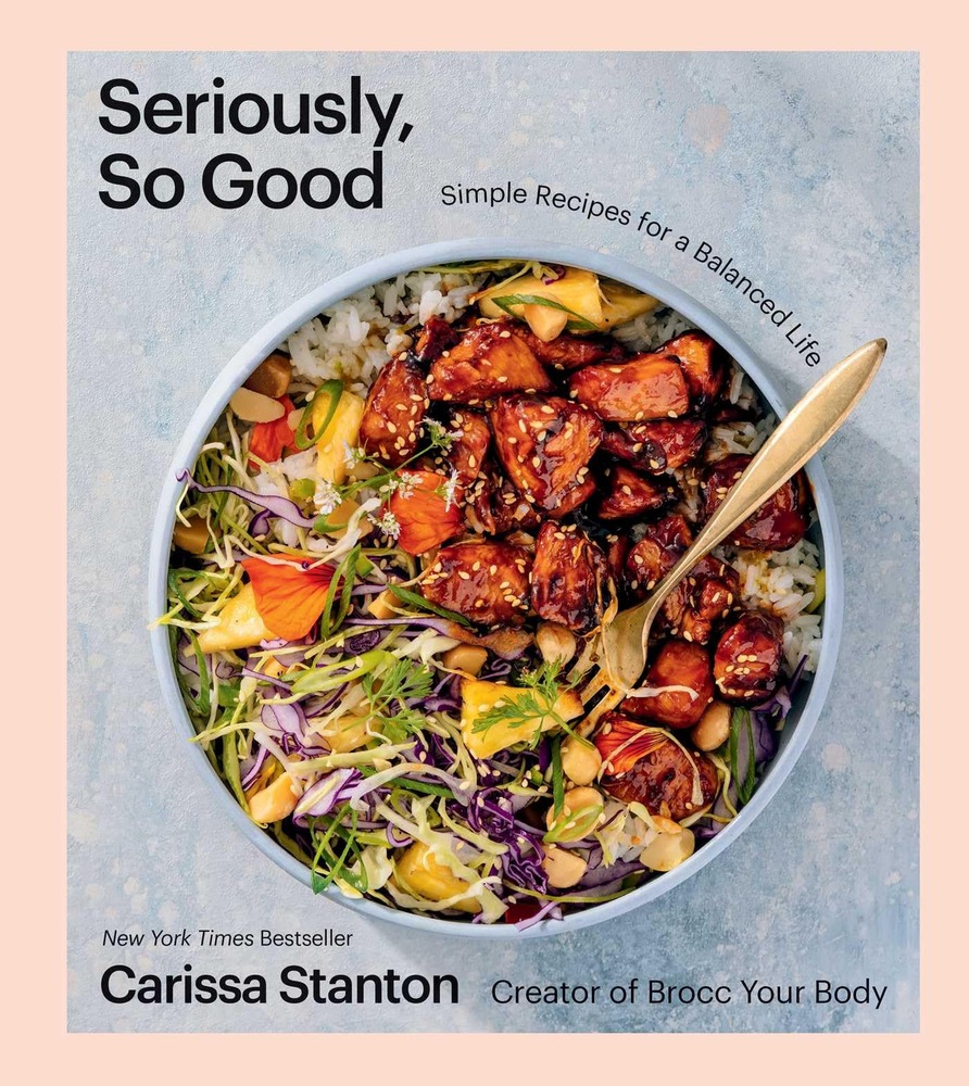 Seriously, So Good: Simple Recipes for a Balanced Life (A Cookbook) cover
