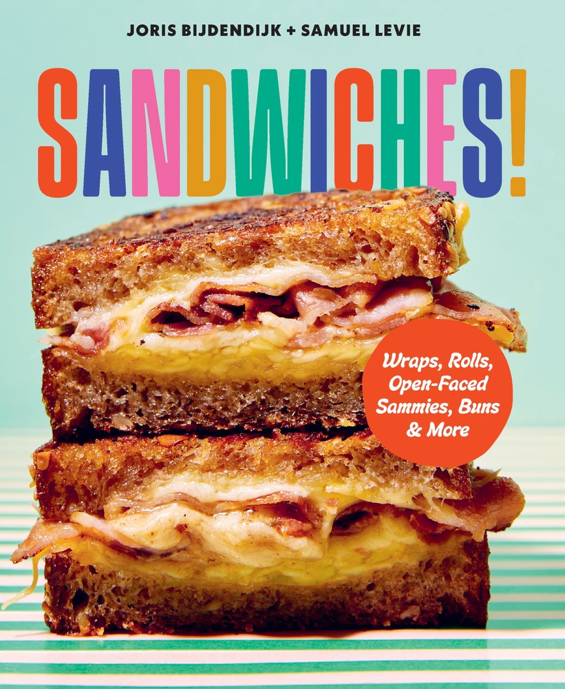 Sandwiches!: Wraps, Rolls, Open-Faced Sammies, Buns & More cover