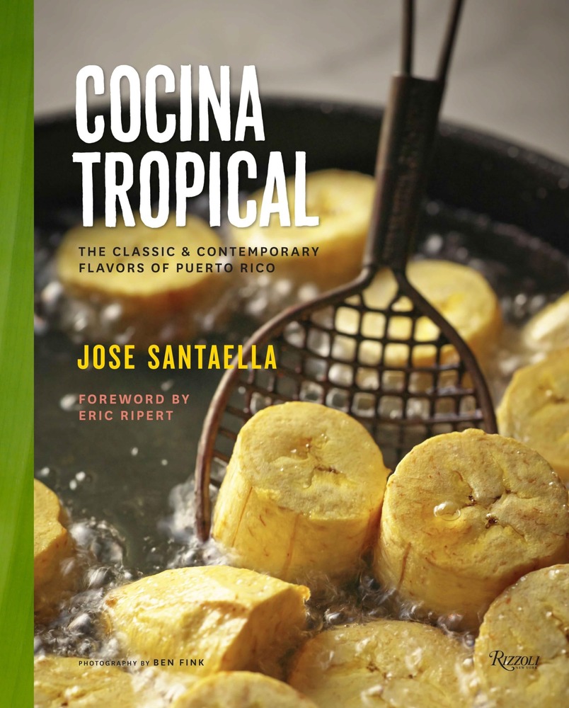 Cocina Tropical: The Classic & Contemporary Flavors of Puerto Rico cover