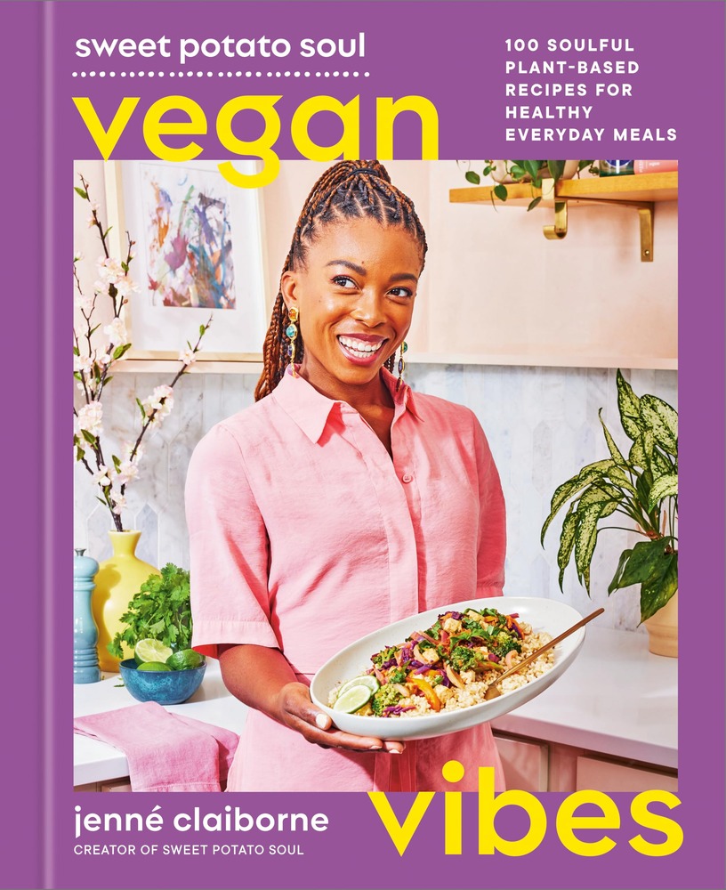 Sweet Potato Soul Vegan Vibes: 100 Soulful Plant-Based Recipes for Healthy Everyday Meals; A Cookbook cover