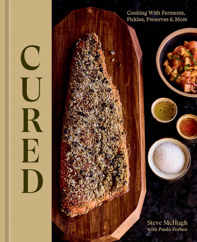 Cured: Cooking with Ferments, Pickles, Preserves & More cover