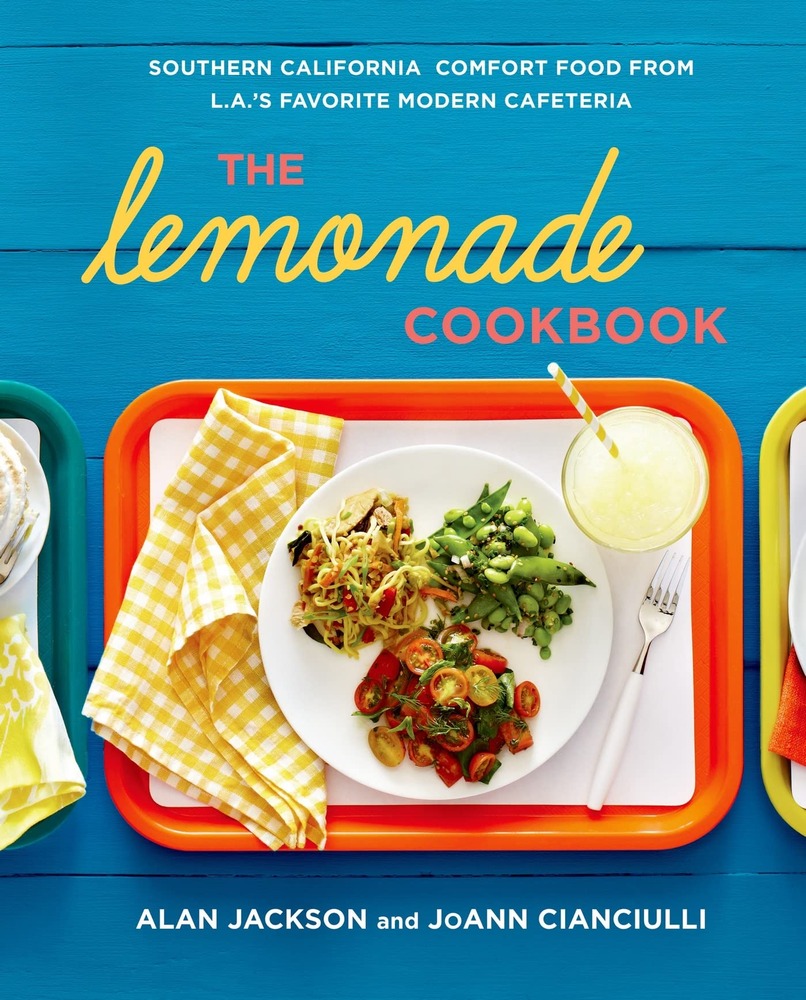 The Lemonade Cookbook: Southern California Comfort Food from L.A.'s Favorite Modern Cafeteria cover