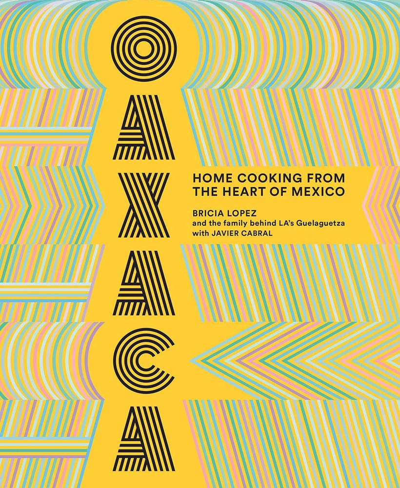 Oaxaca: Home Cooking from the Heart of Mexico cover