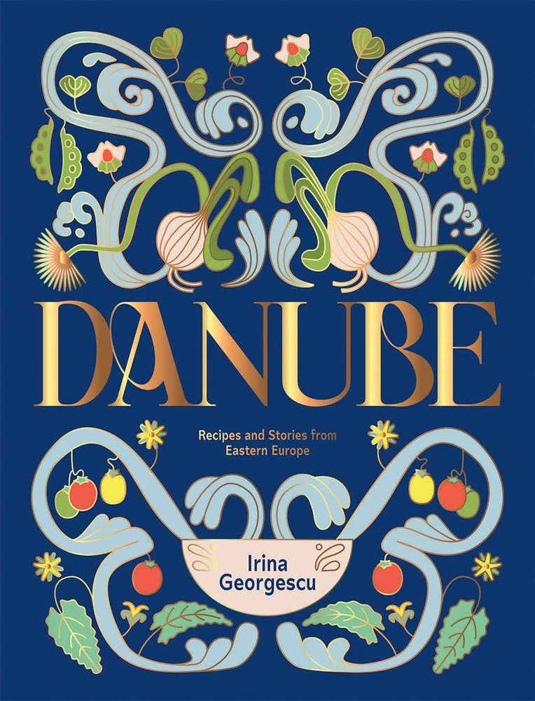 Danube: Recipes and Stories from Eastern Europe cover