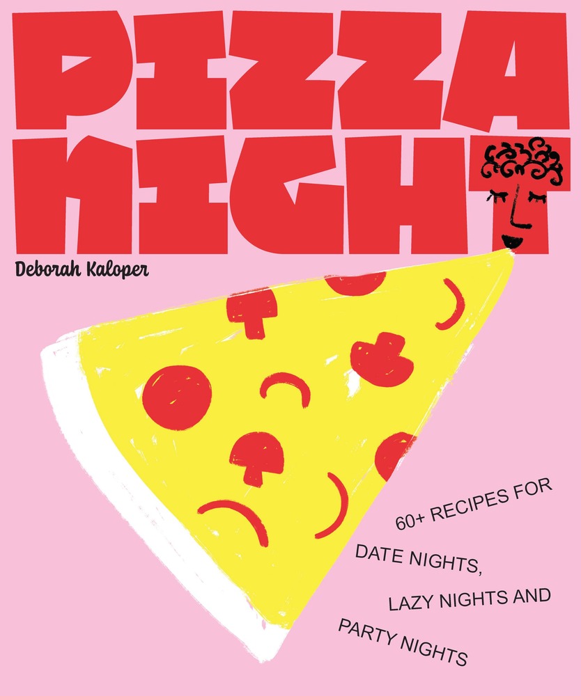 Pizza Night: 60+ Recipes for Date Nights, Lazy Nights, and Party Nights (NIGHT IN) cover