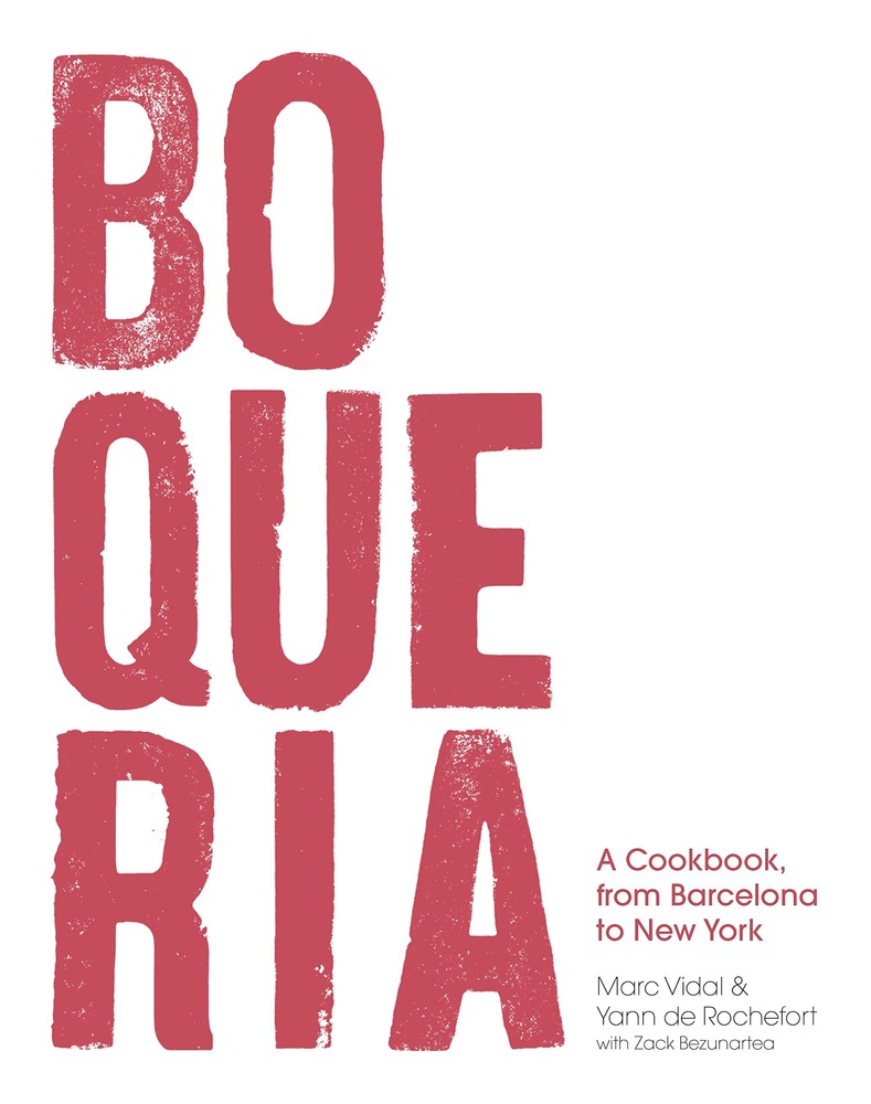 Boqueria: A Cookbook, from Barcelona to New York cover