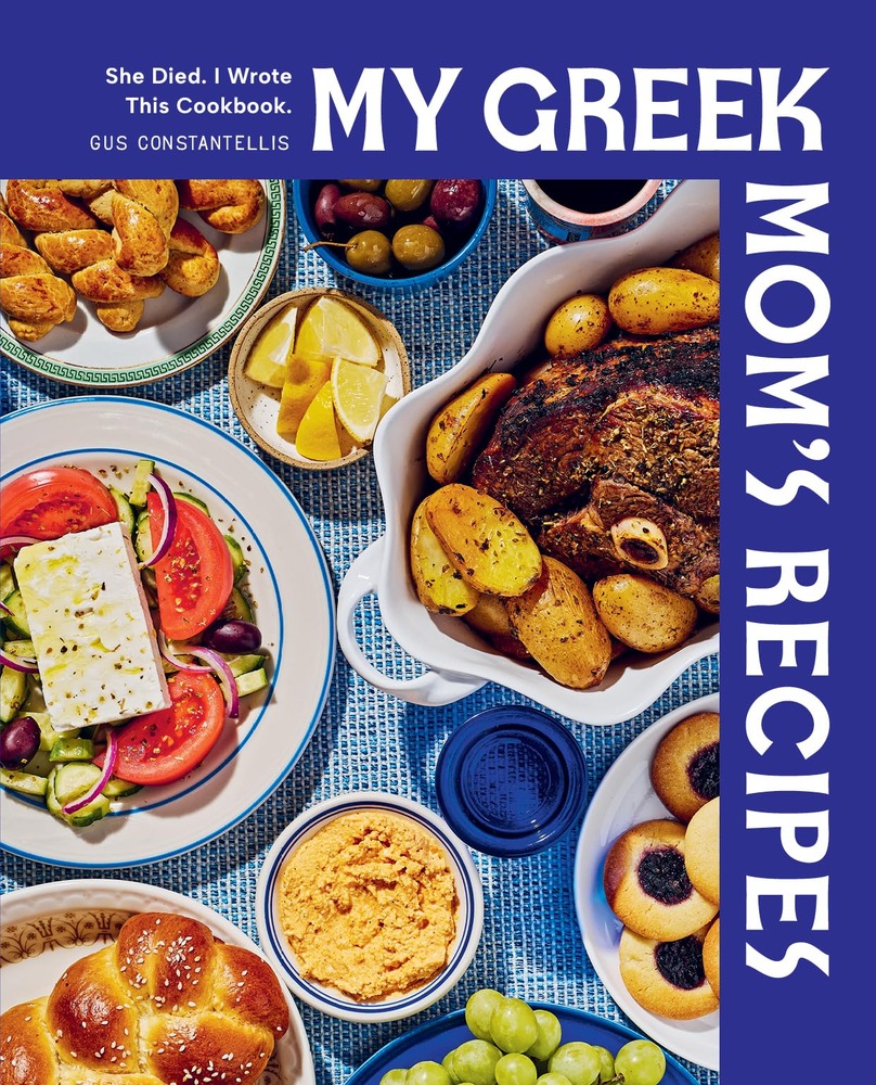 My Greek Mom's Recipes: She Died. I Wrote This Cookbook. cover
