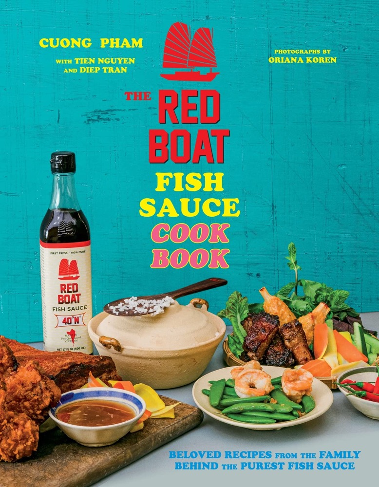 The Red Boat Fish Sauce Cookbook: Beloved Recipes from the Family Behind the Purest Fish Sauce cover
