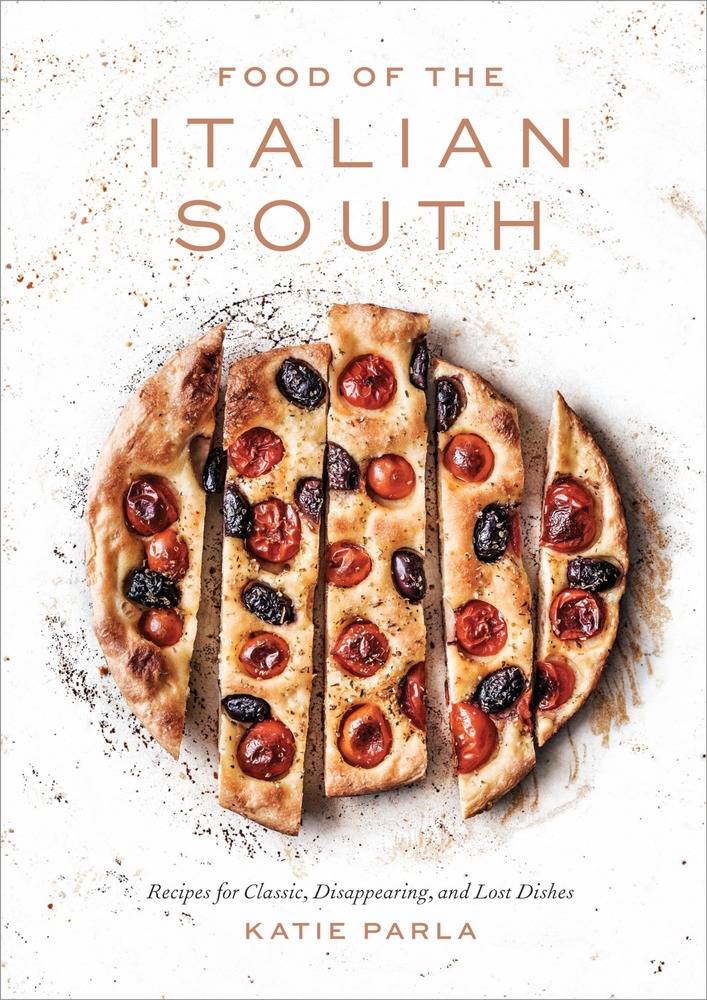 Food of the Italian South: Recipes for Classic, Disappearing, and Lost Dishes: A Cookbook cover