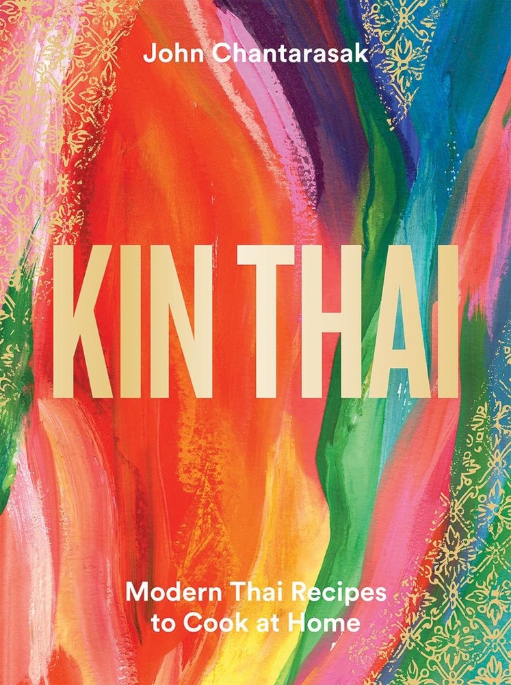 Kin Thai: Modern Thai Recipes to Cook at Home cover