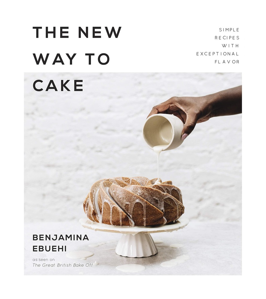 The New Way to Cake: Simple Recipes with Exceptional Flavor cover