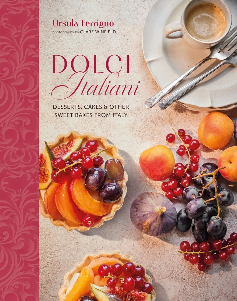 Dolci Italiani: Desserts, cakes & other sweet bakes from Italy (Ursula Ferrigno's Cookbooks) cover