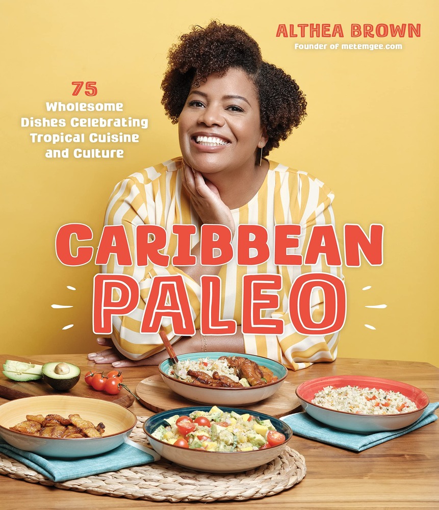 Caribbean Paleo: 75 Wholesome Dishes Celebrating Tropical Cuisine and Culture cover