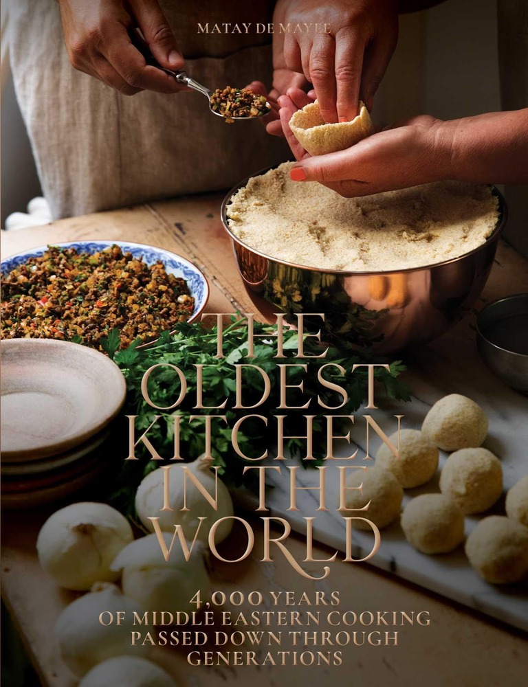 The Oldest Kitchen in the World: 4,000 Years of Middle Eastern Cooking Passed Down through Generations (A Cookbook) cover