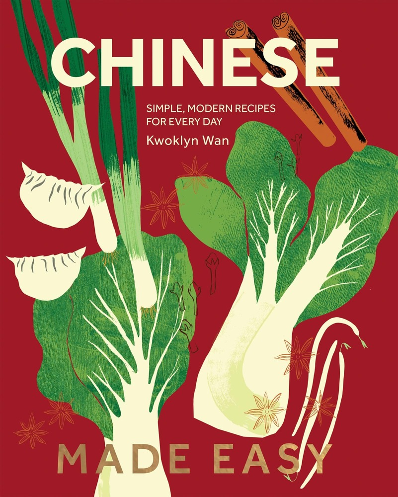 Chinese Made Easy: Simple, Modern Recipes for Every Day cover