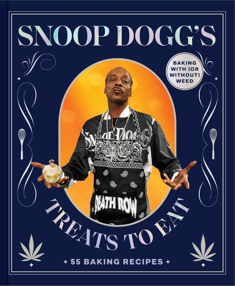 Snoop Dogg’s Treats to Eat: 55 Baking Recipes―Baking With (or Without) Weed (Snoop Dogg Presents) cover
