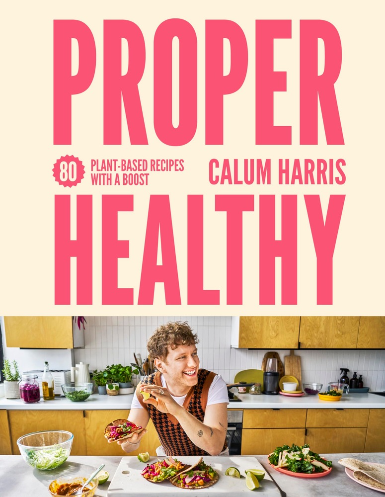 Proper Healthy: 80 plant-based recipes with a boost cover