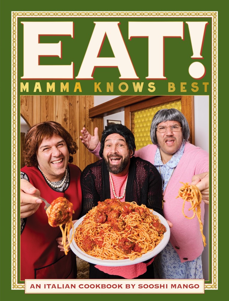 Eat! An Italian Cookbook by Sooshi Mango: Mamma Knows Best cover