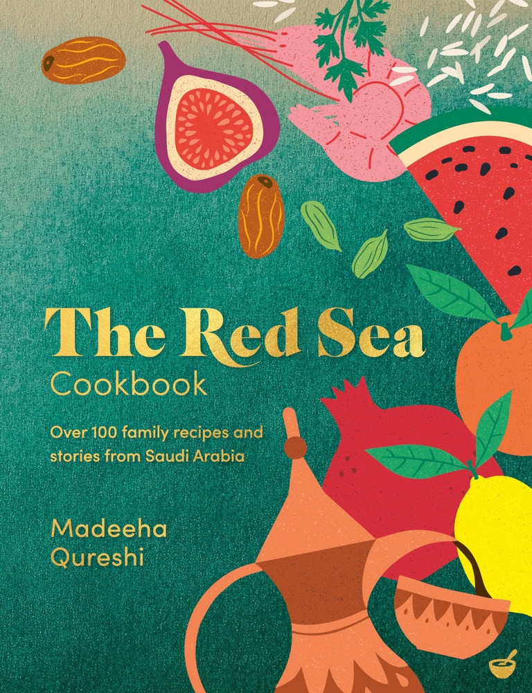 The Red Sea Cookbook: Over 100 family recipes and stories from Saudi Arabia cover