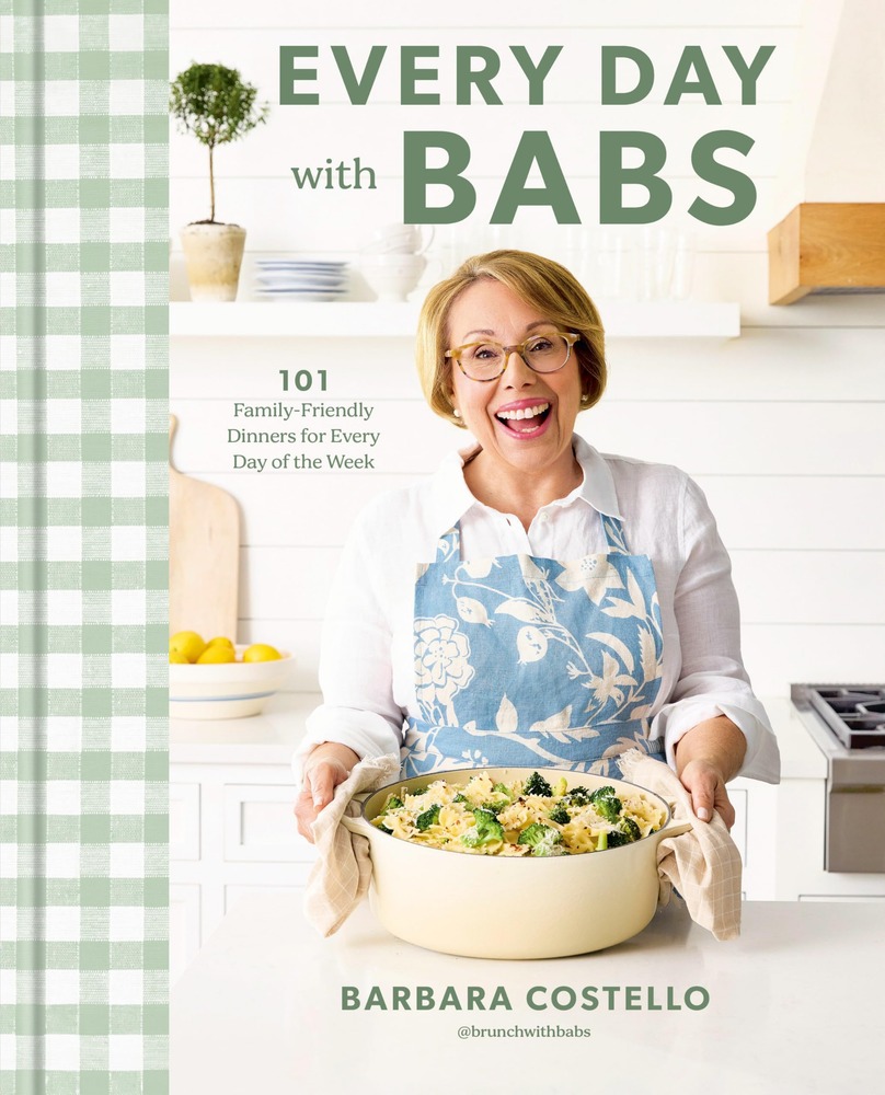 Every Day with Babs: 101 Family-Friendly Dinners for Every Day of the Week: A Cookbook cover