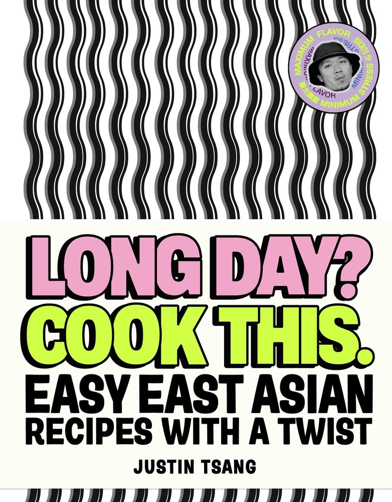 Long Day? Cook This.: Easy East Asian Recipes with a Twist cover