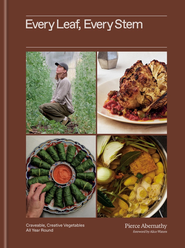 Every Leaf, Every Stem: Craveable, Creative Vegetables All Year Round cover