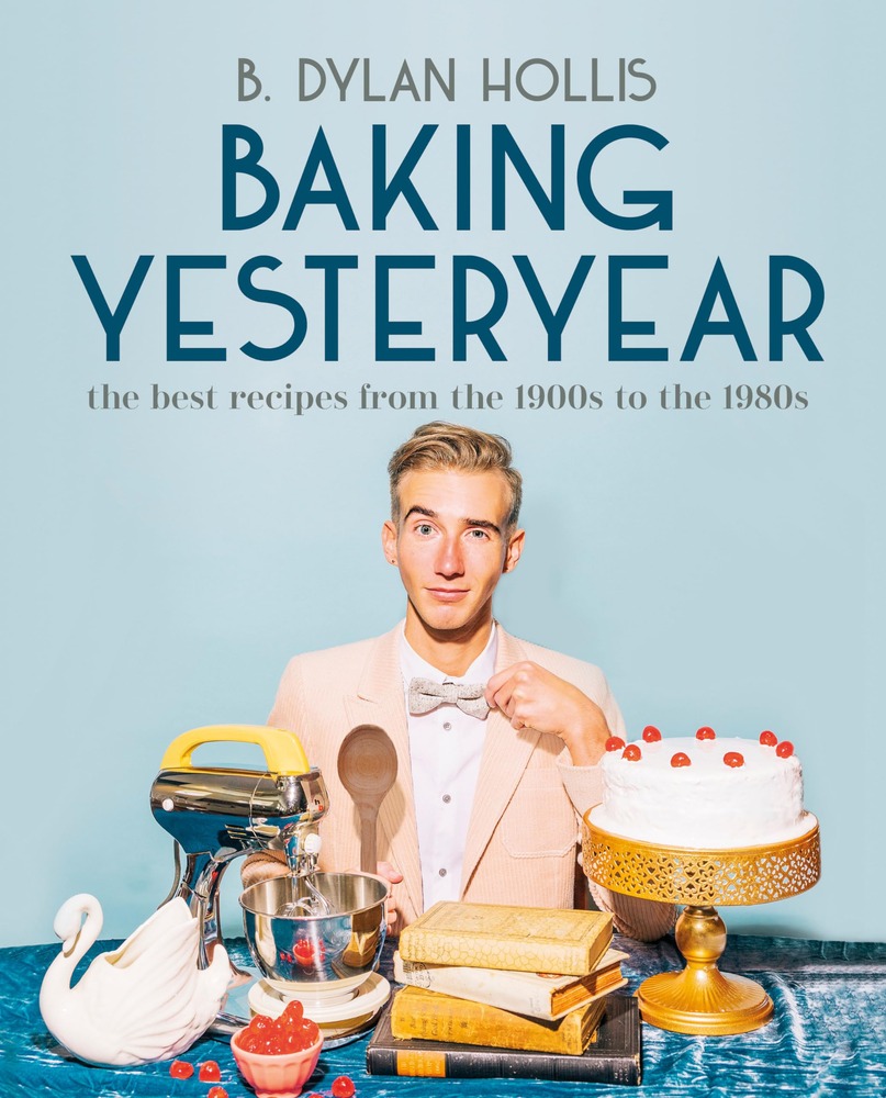 Baking Yesteryear: The Best Recipes from the 1900s to the 1980s cover