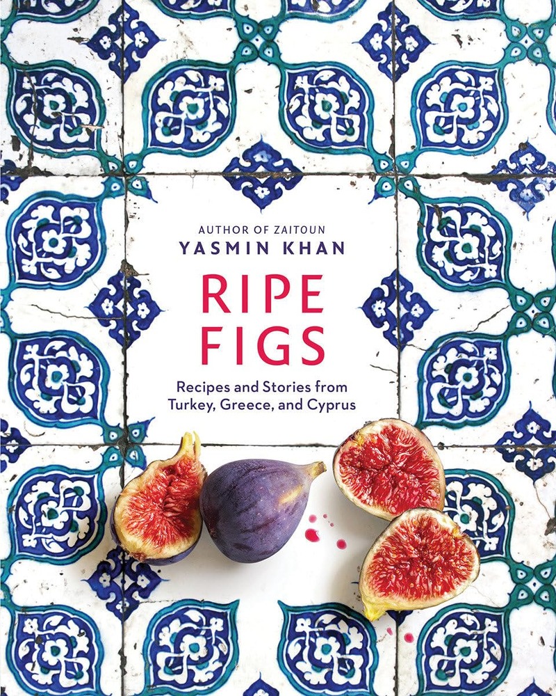 Ripe Figs: Recipes and Stories from Turkey, Greece, and Cyprus cover