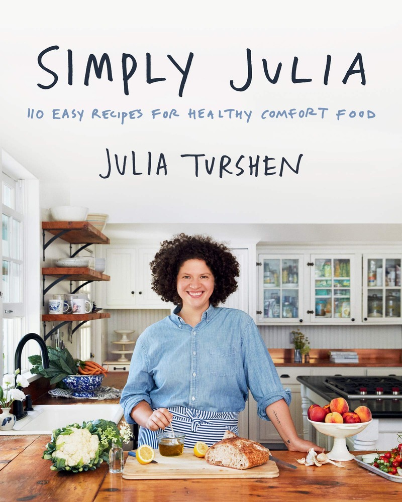 Simply Julia: 110 Easy Recipes for Healthy Comfort Food cover