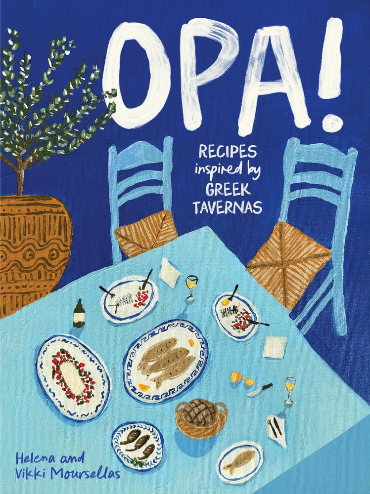 OPA!: Recipes inspired by Greek tavernas cover