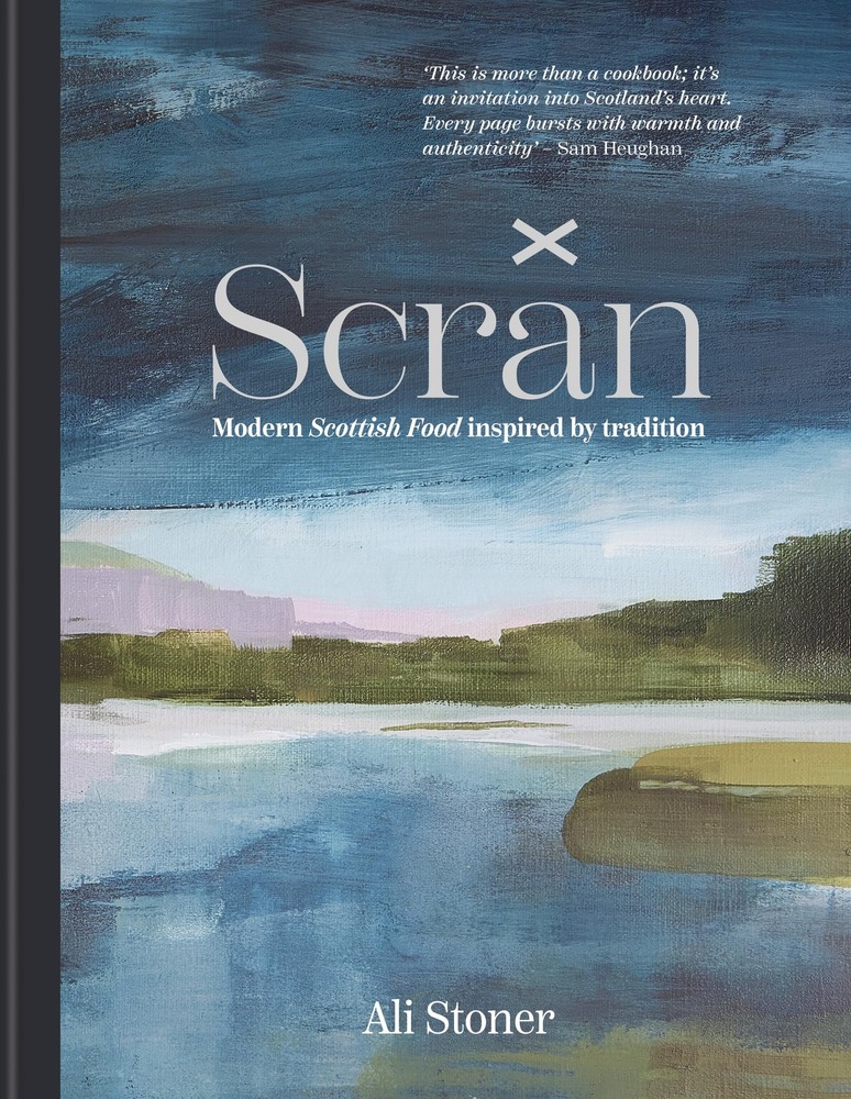 Scran: Modern Scottish Food Inspired by Tradition cover
