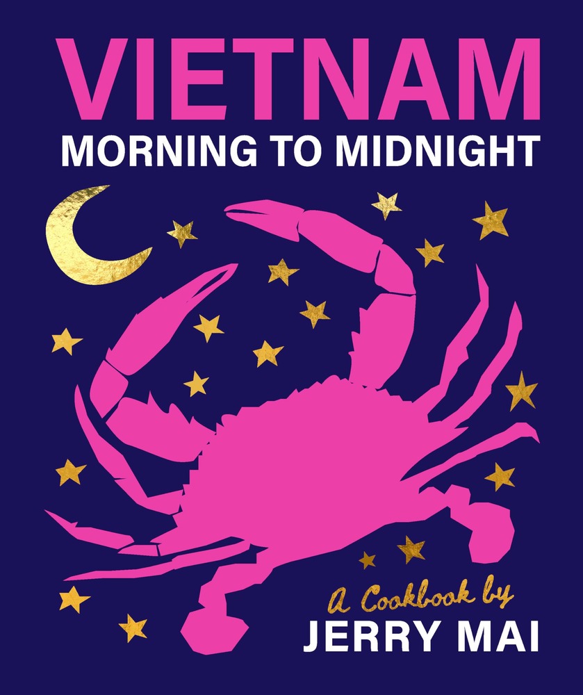 Vietnam: Morning to Midnight: A cookbook by Jerry Mai cover