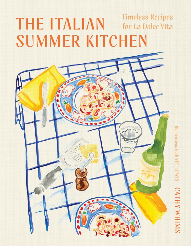 The Italian Summer Kitchen: Timeless Recipes for La Dolce Vita cover
