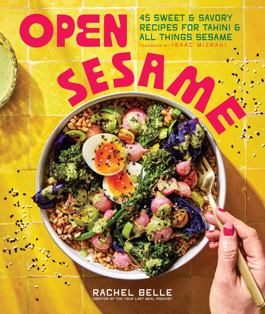Open Sesame: 45 Sweet & Savory Recipes for Tahini & All Things Sesame cover