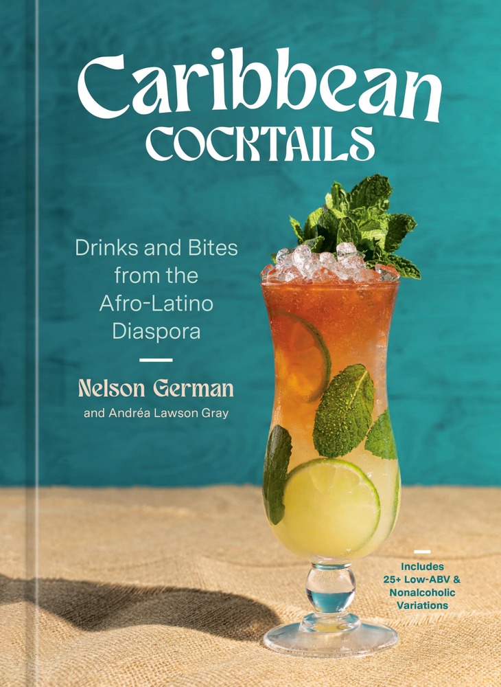 Caribbean Cocktails: Drinks and Bites from the Afro-Latino Diaspora [A Cocktail and Non-Alcoholic Drink Recipe Book] cover